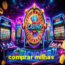 comprar milhas